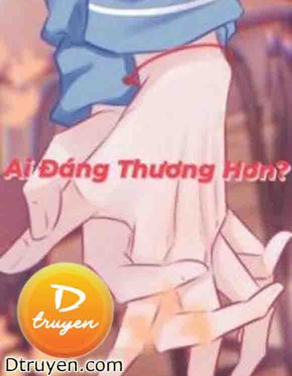 Ai Đáng Thương Hơn?