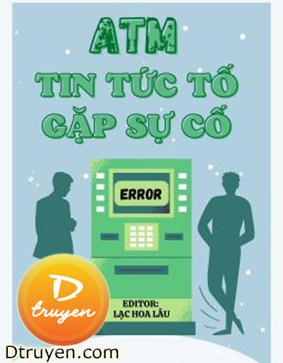 Atm Tin Tức Tố Gặp Sự Cố