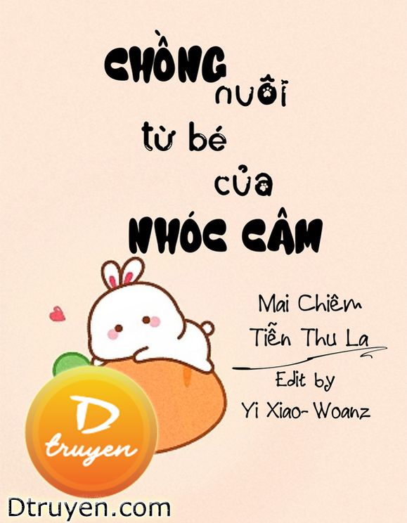 Chồng Nuôi Từ Bé Của Nhóc Câm