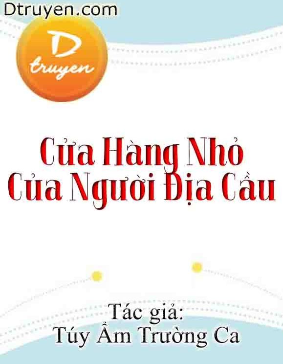 Cửa Hàng Nhỏ Của Người Địa Cầu