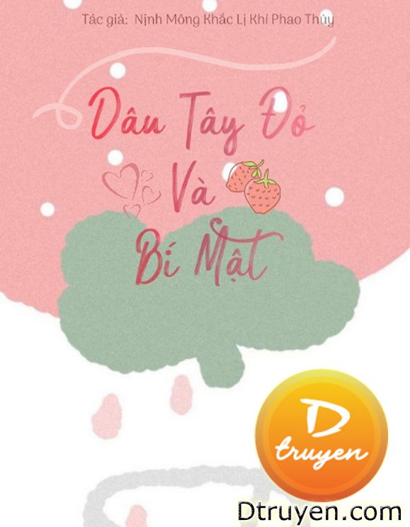 Dâu Tây Đỏ Và Bí Mật