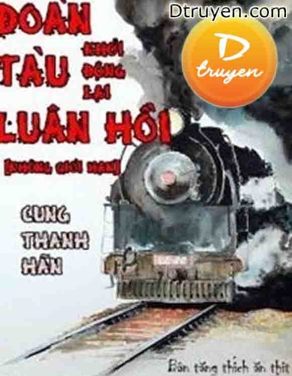 Đoàn Tàu Luân Hồi – Khởi Động Lại [Không Giới Hạn]