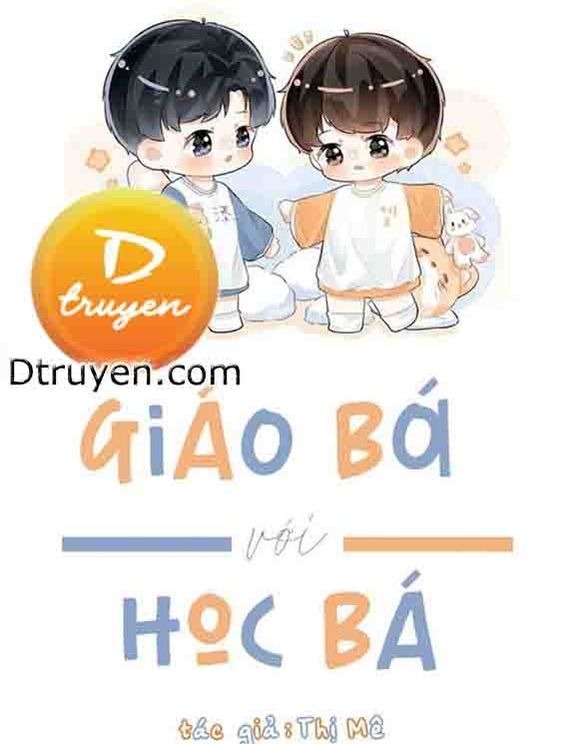 Giáo Bá Vs Học Bá