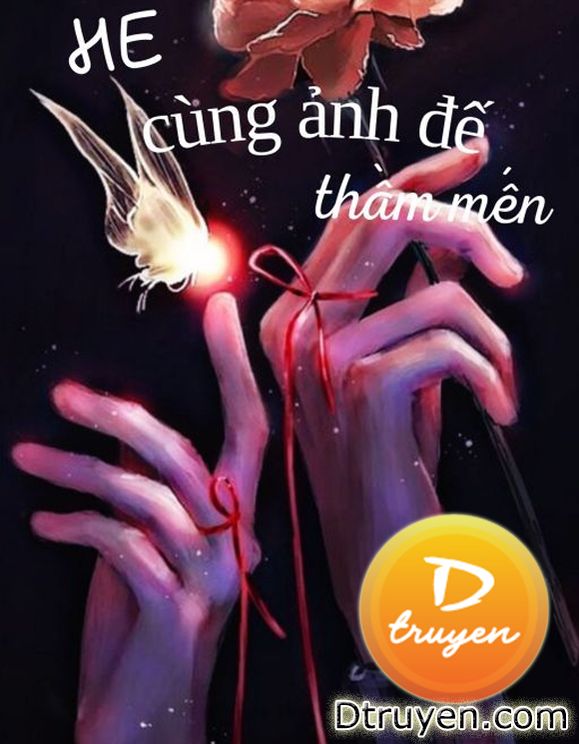 He Cùng Ảnh Đế Thầm Mến