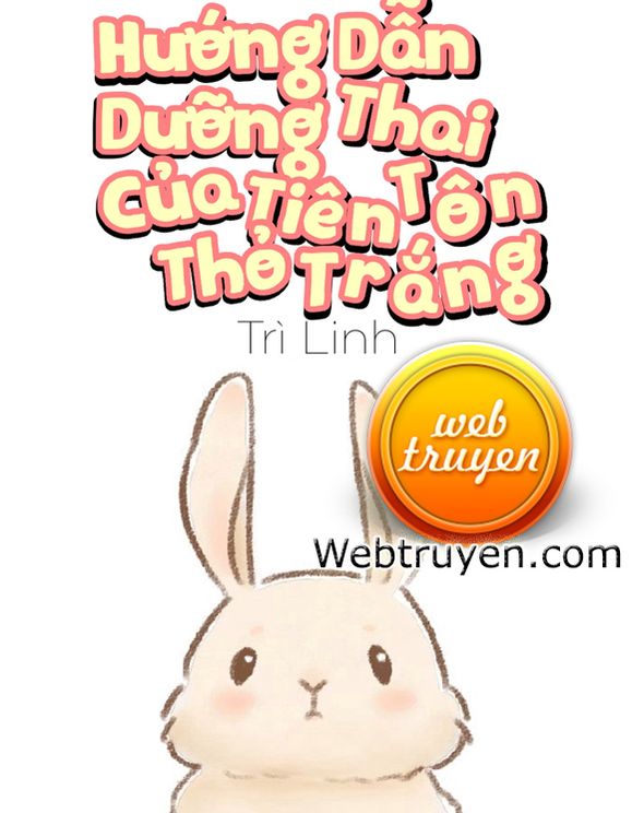 Hướng Dẫn Dưỡng Thai Của Tiên Tôn Bạch Thỏ