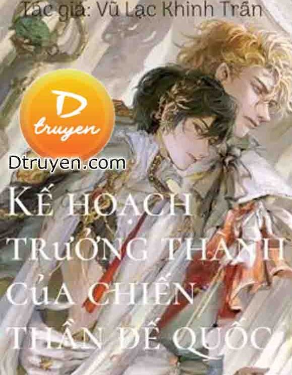 Kế Hoạch Trưởng Thành Của Chiến Thần Đế Quốc