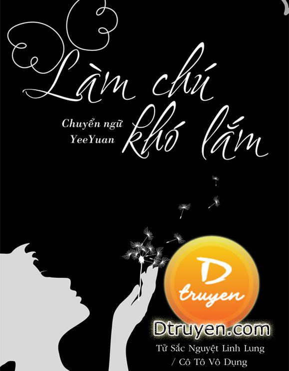 Làm Chú Khó Lắm