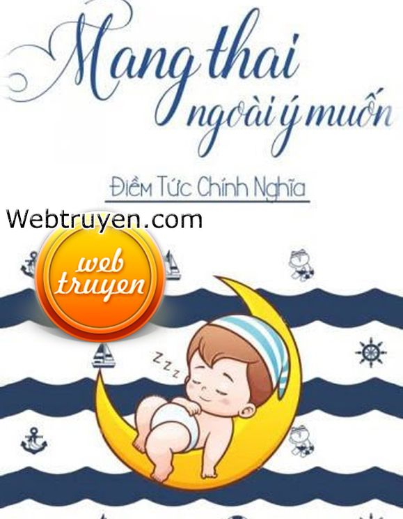 Mang Thai Ngoài Ý Muốn – Điềm Tức Chính Nghĩa