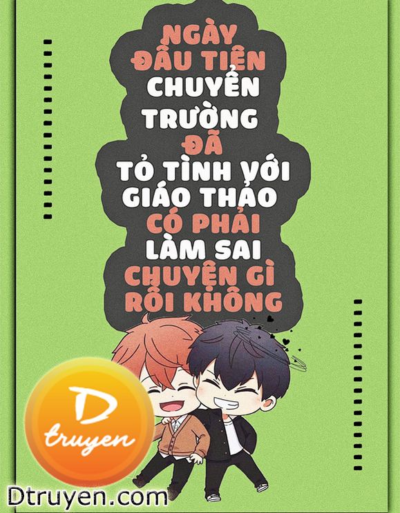 Ngày Đầu Tiên Chuyển Trường Đã Tỏ Tình Với Giáo Thảo