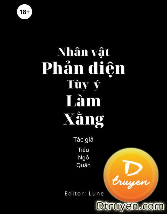 Nhân Vật Phản Diện Tùy Ý Làm Xằng