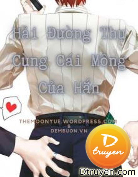 Thụ Hải Đường Và Cái Mông Của Hắn