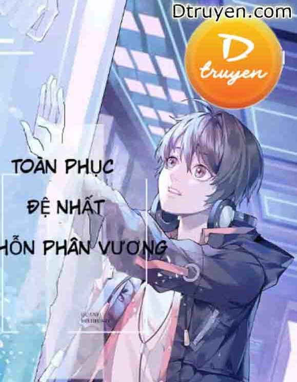 Toàn Phục Đệ Nhất Hỗn Phân Vương