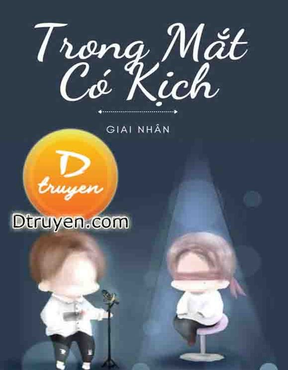 Trong Mắt Có Kịch