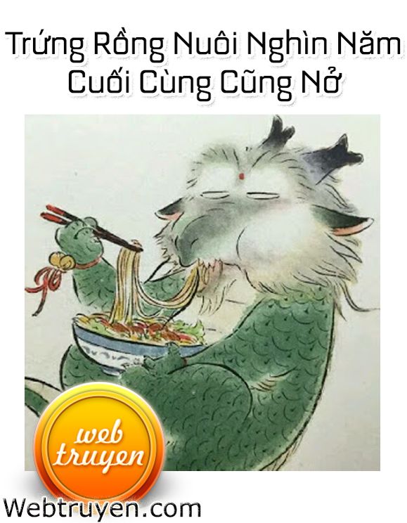 Trứng Rồng Nuôi Nghìn Năm Cuối Cùng Cũng Nở