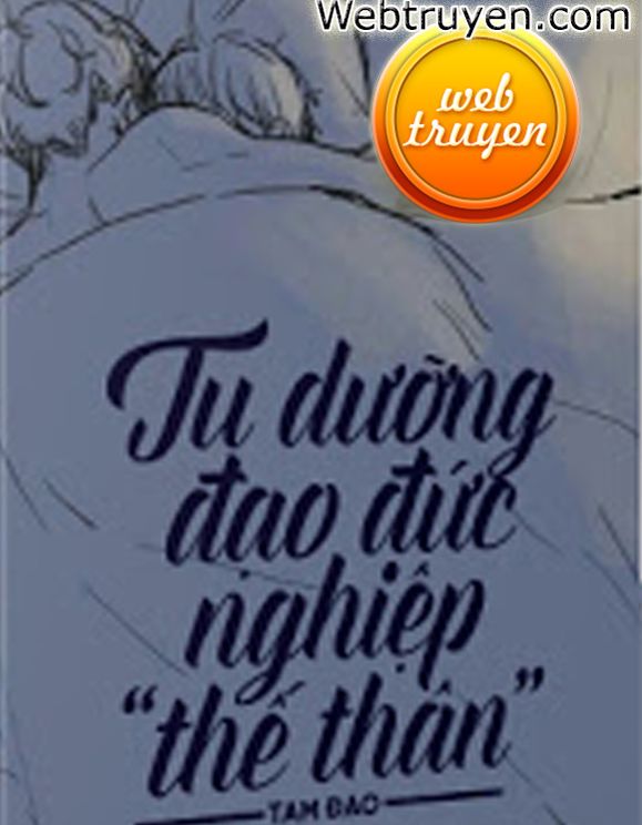 Tu Dưỡng Đạo Đức Nghiệp “Thế Thân”