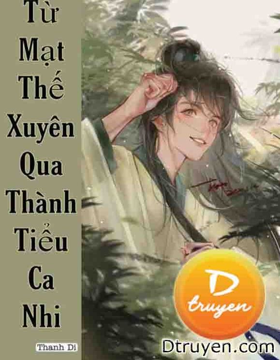 Từ Mạt Thế Xuyên Qua Thành Tiểu Ca Nhi