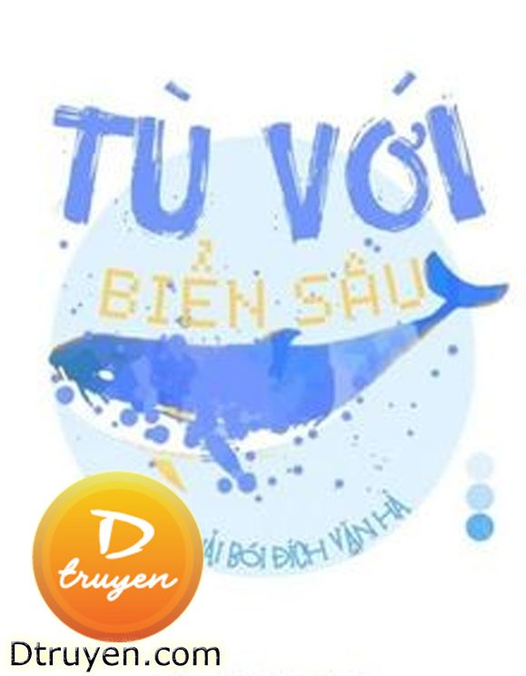 Tù Với Biển Sâu