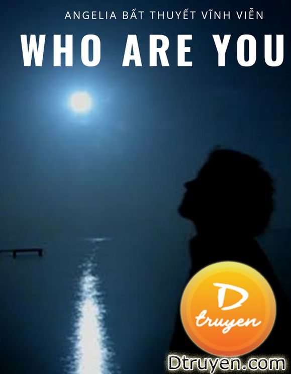 Who Are You?