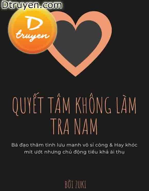 Quyết Tâm Không Làm Tra Nam