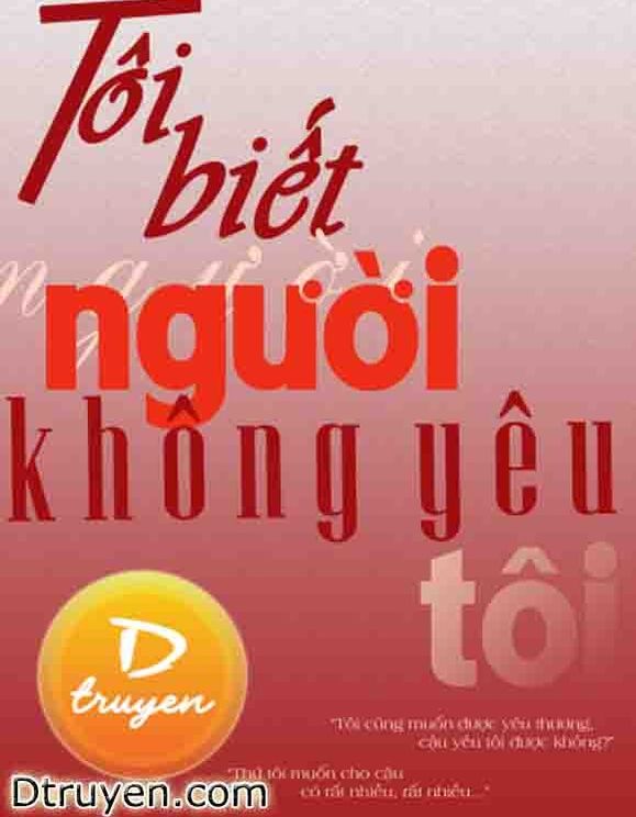 Tôi Biết Người Không Yêu Tôi