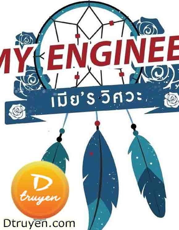 My Engineer: Có Áo Thực Tập Kỹ Thuật, Có Bánh Răng, Có Vợ Chưa?