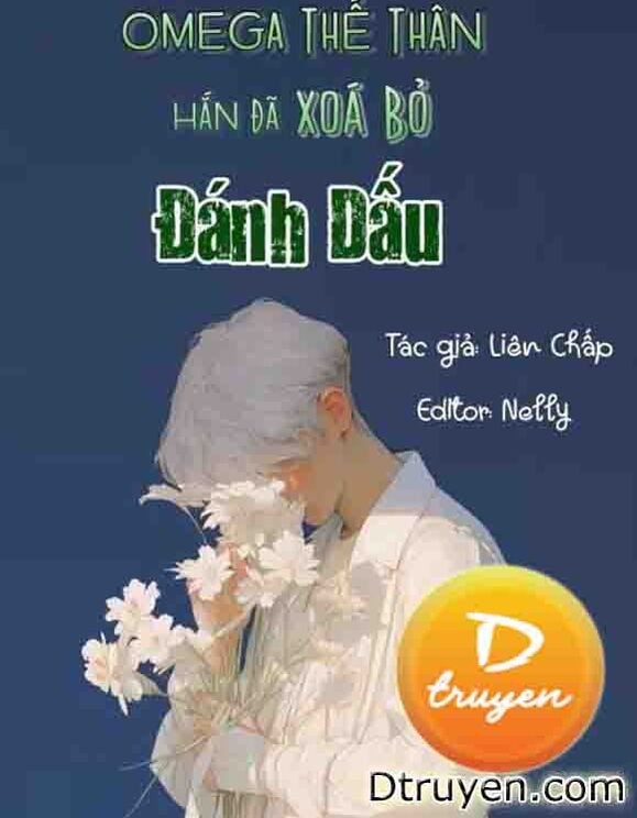 Omega Thế Thân Hắn Đã Xoá Bỏ Đánh Dấu