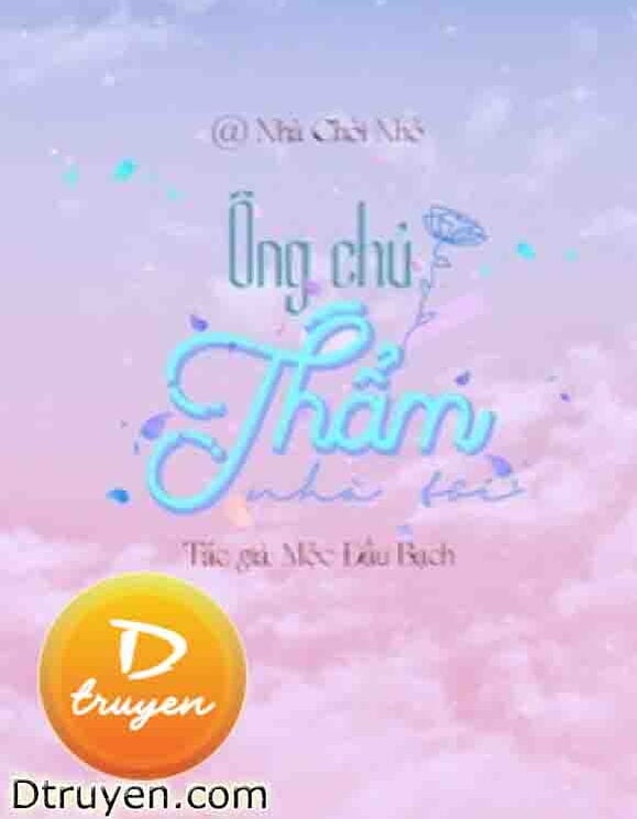 Ông Chủ Thẩm Nhà Tôi