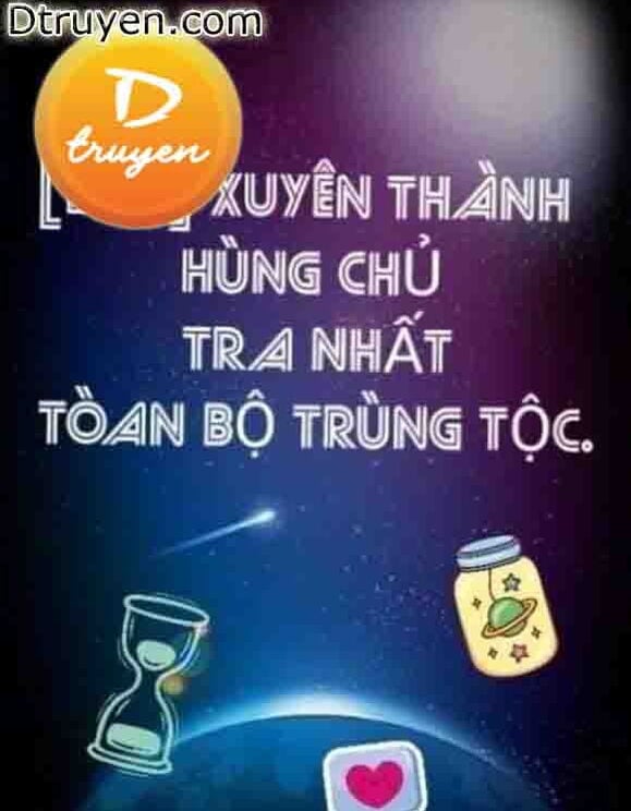 Xuyên Thành Hùng Chủ Tra Nhất Toàn Bộ Trùng Tộc