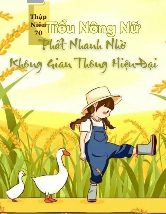 [Thập Niên 70] Tiểu Nông Nữ Phất Nhanh Nhờ Không Gian Thông Hiện Đại