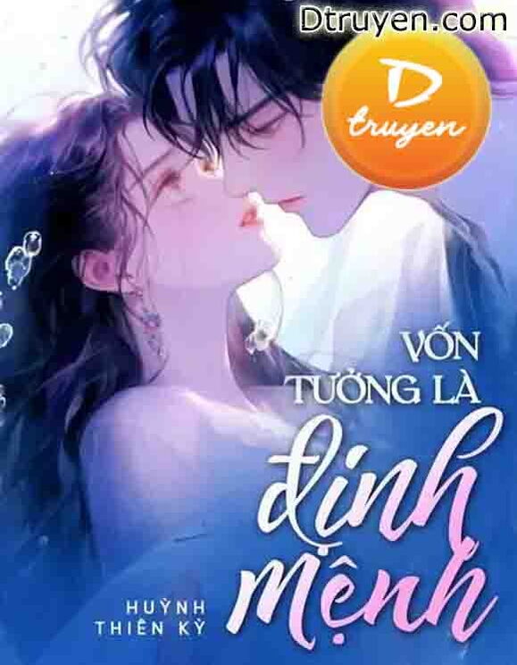 Vốn Tưởng Là Định Mệnh