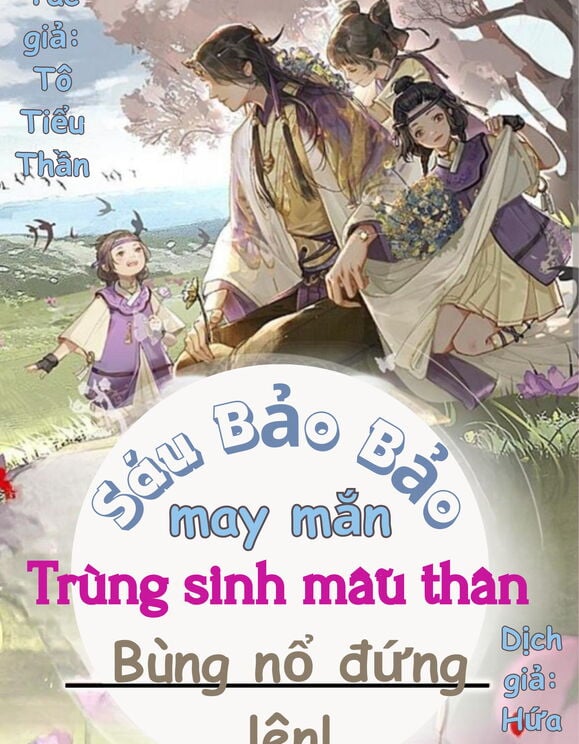 Sáu Bảo Bảo May Mắn, Trùng Sinh Mẫu Thân Bùng Nổ Đứng Lên!