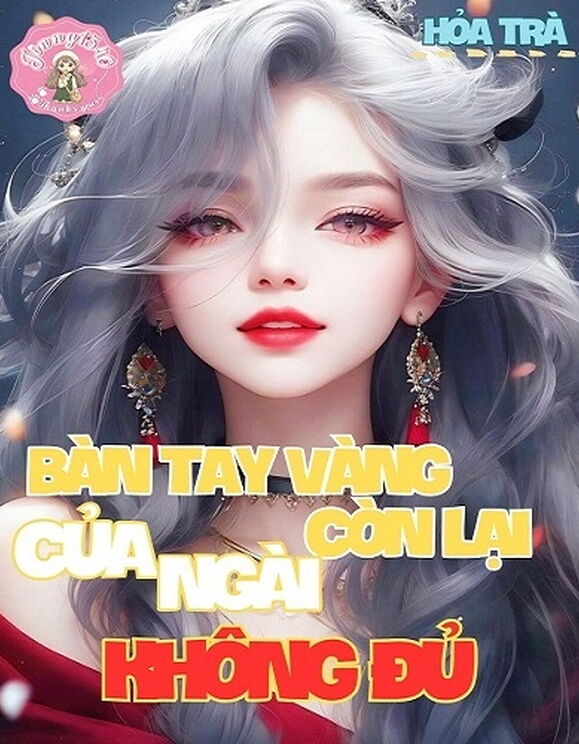 Bàn Tay Vàng Còn Lại Của Ngài Không Đủ