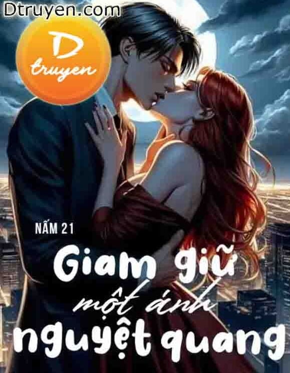 Giam Giữ Một Ánh Nguyệt Quang