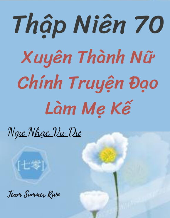 Thập Niên 70: Xuyên Thành Nữ Chính Truyện Đạo Làm Mẹ Kế